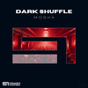 Dark Shuffle (Original Mix) - Mosha