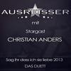 Sag ihr dass ich sie liebe 2013 Das Duett (with Christian Anders) (Radio Version 2.0) - AUSREISSER