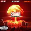 Boom (feat. NikTune5 & Nick Severe) (Explicit) - Devone&NikTune5&Nick Severe