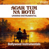 Agar Tum Na Hote (Unwind Instrumental) - Jitendra Thakur&Shomu Seal