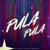Pula Pula - Mc LH&Mc Pai&Dj Ph Da Vp&MC G2