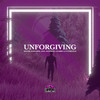 Unforgiving - Skyder&Alphasser&andU&SotoMoto&Swabbey&FutureVille