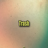 Trash - MV