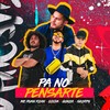 Pa no Pensarte (Explicit) - Skorps&MC RUAN RZAN&Ojeda&Gonza