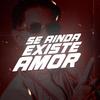 Se Ainda Existe Amor - Dj Renner