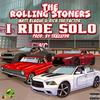 I Ride Solo (feat. Matt Blaque & Rich The Factor) (Explicit) - The Rolling Stoners&Matt Blaque&Rich The Factor