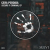 Oscuro y Criminal - Cera Perdida