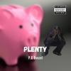 PLENTY (Explicit) - P.G Donzel