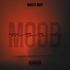 Mood (Explicit) - Bally Boy
