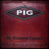 The Diamond Sinners - Pig