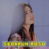 Separuh Roso - Denik Armila