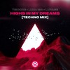 Highs In My Dreams (Techno Mix) - Tiscore&Luna Isa&Lupage