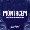Montagem Delírio Espacial (Explicit) - DJ KAIQUE RYAN&FreesTyle Sounds
