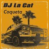 Coqueta - DJ La Cat