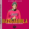 Bazojabula (feat. Mathinta, Quorusdj & Katzozo) - Siizwe Mellon&Mathinta&Quorusdj&Katzozo