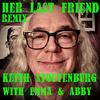 Her Last Friend (feat. Emma Klein & Abby Klein|new vocal version) - Keith Stoutenburg&Emma Klein&Abby Klein