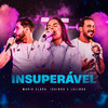 Insuperável - Maria Clara&Iguinho e Lulinha