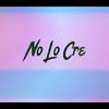 No Lo Cre (Explicit) - GP El Magico