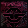 That's The Way I Like It (Radio Mix) - Midnight Factory&Vin Veli