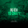 Hj Eu To Crazy (Explicit) - Mc Du Red&Vinniz Dj&Dj Tonclay