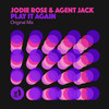 Play It Again - Jodie Rose&Agent Jack