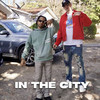 In the City (Explicit) - Money Boy&Jose Guapo