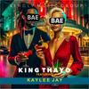 Bae Bae (feat. Kaylee Jay & DLL) - King Thayo&Kaylee Jay&Dll