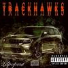 Trackhawks (Explicit) - lilpopout