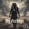 My Feelings (Explicit) - B.A.D