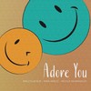 Adore You - Malcolm Rue&nina shezz&Nicole Muwanguzi