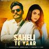 Saheli Te Yaar (feat. Jasmeen Akhtar) - Kulwinder bhullar&Jasmeen Akhtar