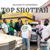 Top Shottah (Explicit) - 10K.Caash&Cliffsidebam