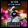 Hit That Sound - DJ Ter