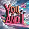 You and I (feat. Tolebi) - Sofame&Tolebi