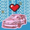 Drive by Lovers - Peachy King&Em Beihold