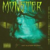 Monster (Explicit) - Lost Platoon&&Tay Anderson&Chris Nicole