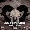 Sacrificial Goats (Explicit) - YSE Young Jay