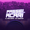 Passei no Acari (Explicit) - DJ ESCOBAR OFICIAL&Mc Dimenor