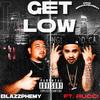 Get Low (feat. Rucci) (Explicit) - Blazzphemy&Rucci