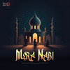 Mera Nabi - Emil Mohammed&Raazi Mustafa