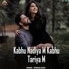 Kabhu Nadiya M Kabhu Tariya M - Roshan Sahu&Pooja Mehra