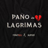 PAÑO DE LAGRIMAS - Madteo&Kerfell