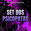 SET DOS P$ICOPATAS (Explicit) - Mc Kroda Oficial&Dj Silvestre&MC DENADAI&MC GW