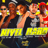 Nivel Hard (Explicit) - Mc Patinhas&Eo Chaves&Brabo Na Voz&MC Saci&Duck no Beat