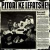 Pitori Ke Lefatshe (feat. Enny Man Da Guitar, Vusi Ma R5, Jelly Babie & DJ Cooper|Ba) - Chillibite&Lesmahlanyeng&Enny Man Da Guitar&Vusi Ma R5&Jelly Babie&Dj Cooper