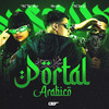 Portal Arabico (Explicit) - DJ Vitu Unico&Mc Dom Lp&Mc tai menezes