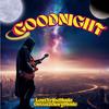 Goodnight - Lost Tribe Music&Gutta2GloryMusic