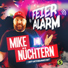 Feieralarm - Mike Nüchtern&Party Nationalmannschaft