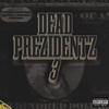 Dead Presidentz 3 (Explicit) - DoubleA303