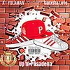 UP IN PASADENA (Explicit) - A1 Yolaman&Ganxsta Love